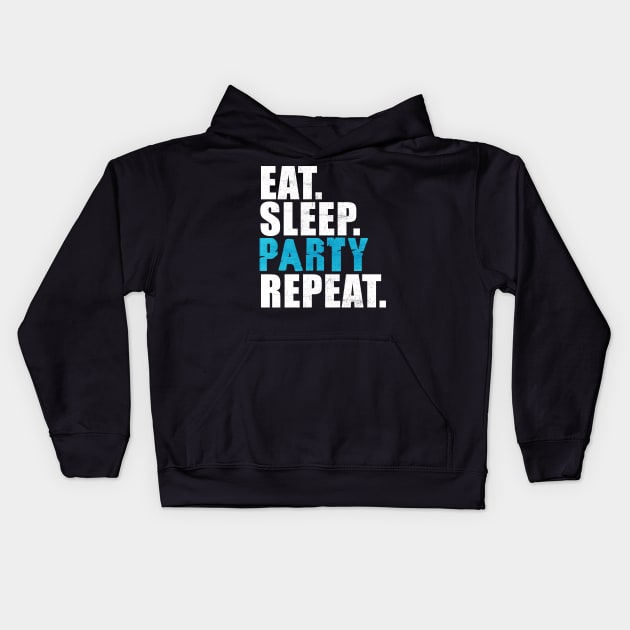 Eat Sleep Party Repeat Kids Hoodie by peekxel